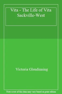 £9.22 • Buy Vita - The Life Of Vita Sackville-West By Victoria Glendinning. 9780688041113