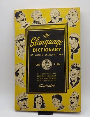 Vintage 1940's  The Slanguage Dictionary Of Modern American Slang  FOR FUN • $4.99