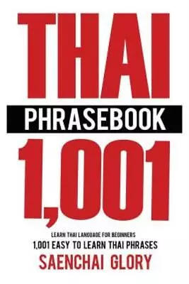 Thai Phrasebook: Learn Thai Language For Beginners 1001 Easy To Learn Thai... • $12.93