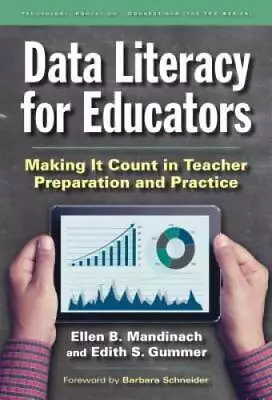 Data Literacy For Educators: Making It Count In Teacher Preparation And P - GOOD • $6.60