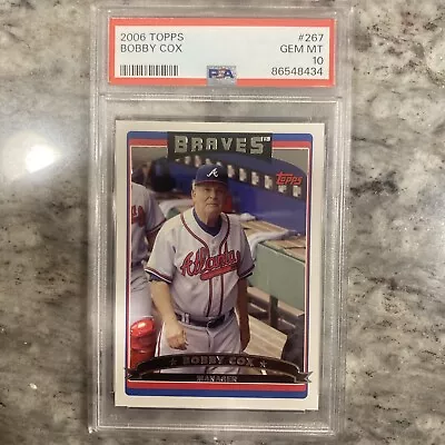 2006 Topps - #267 Bobby Cox. PSA 10 GEM MT. RARE LOW POP • $25