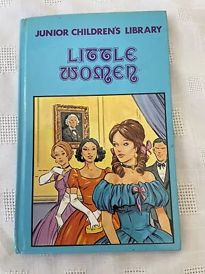 Junior Children's Library LITTLE WOMEN Louisa M Alcott HB BOOK 1980s • £5