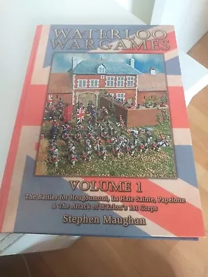 Waterloo Wargames Vol 1 Battles For Hougoument la Haye Saintspapelotte . • £20