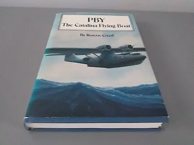 PBY - The Catalina Flying Boat - U-Boat / WW2  /Airlife Hardback • £12