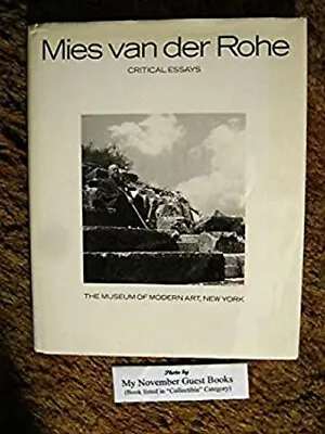 Mies Van Der Rohe : Critical Essays Hardcover • $26.61