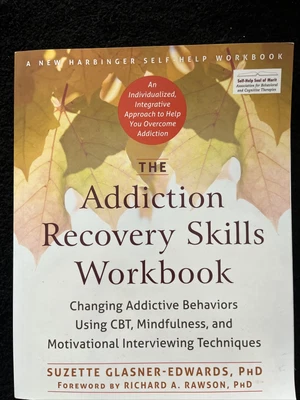 £25.50 • Buy The Addiction Recovery Skills Workbook: Changing Addictive Behaviors Using CBT,