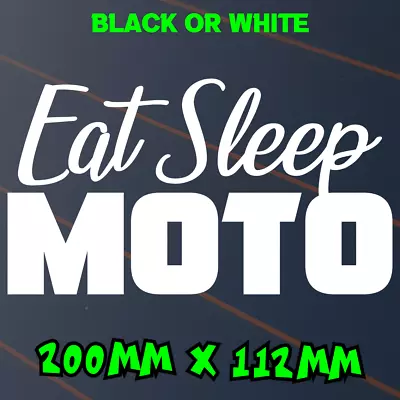 Eat Sleep Moto Sticker Car Decal Bike Ute Window Motocross MX FMX Fox KTM Vinyl • $6.50