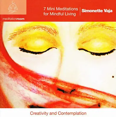 $13.03 • Buy Simonette Vaja 7 Mini Meditations For Mindful Living: Creativity And Contem (CD)