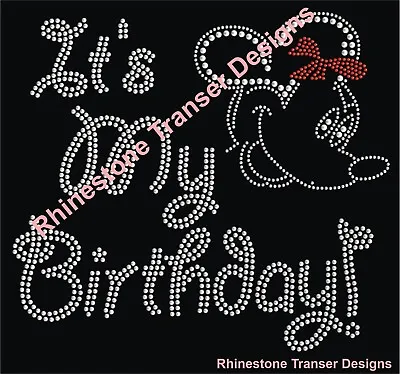 Its My Birthday Minnie Mouse- Iron On Rhinestone Transfer Hot Fix Bling Motif • $12.99