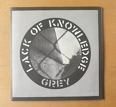 Lack Of Knowledge  Grey  7  Vinyl EP Crass Records 1984 Unplayed/Mint  • £50