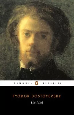 The Idiot (Penguin Classics) By Dostoyevsky Fyodor Paperback Book The Fast Free • $9.91