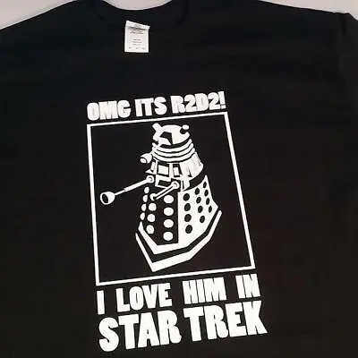 Dr Doctor WHO OMG R2D2! Trek Dalek * Confused* Funny Nerd T Shirt • $14.99