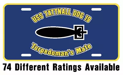 USS TATTNALL DDG 19 Rating License Plate U S Navy USN Military PO4 • $12.99