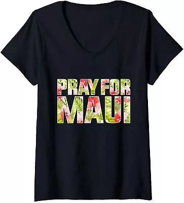 Pray For Maui Hawaii Strong Nature Awareness Gift Ladies' V-Neck Tshirt • $21.99