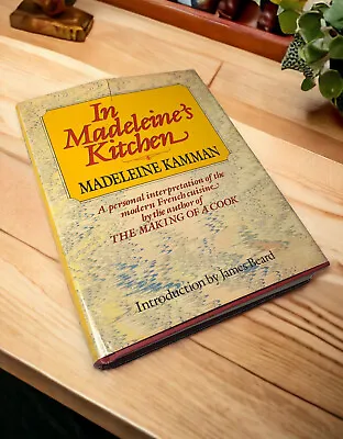 SIGNED In Madeleine's Kitchen By Madeleine Kamman 1st Ed HCDJ Book  1984 • $80