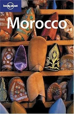 Morocco (Lonely Planet Country Guides) By Heidi Edsall Paula Hardy Mara Vorhe • £2.51