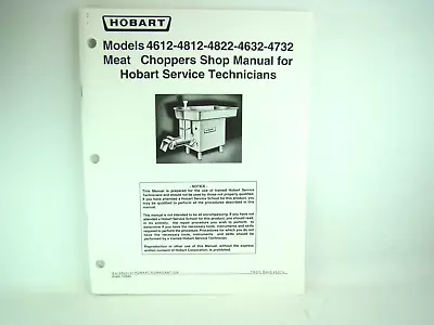 Hobart 4612 4812 4822 4632 4732 Meat Choppers Shop Manual For Service Tech's • $39.99