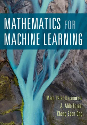 Mathematics For Machine Learning Deisenroth Faisal Ong Paperback 9781108455145 • £35.39