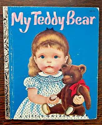 MY TEDDY BEAR ~ Vintage 1st  A  Ed. Little Golden Book #168 ~ Eloise Wilkin 1953 • $29.99