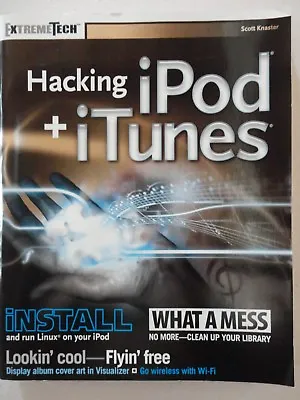 Hacking IPod & ITunes By Scott Knaster • $20