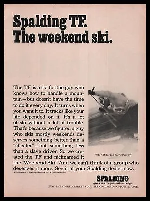 1969 A. G. Spalding & Brothers TF Snow Skis  The Weekend Ski.  Vintage Print Ad • $14.95