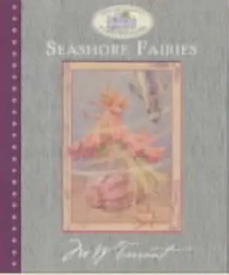 Seashore Fairies (Margaret Tarrant's Fairies & Flowers) Marion St. John Webb U • £4.48