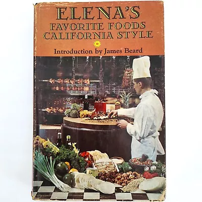 Vintage Cookbook: Elena's Favorite Foods California Style By Elena Zelayeta 1967 • $12.95