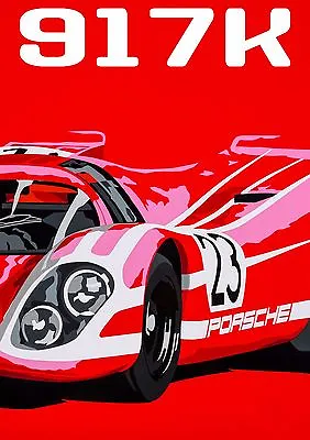 Porsche 917 Le Mans Sports Racing Car Pop Art Limited Edition Signed Art Prints • £65
