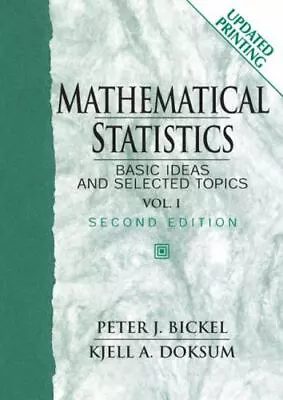 Mathematical Statistics: Basic Ideas And Selected Topics: 1 • $39.70