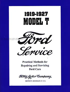 Ford Model T Shop Service Manual 1927 1926 1925 1924 1923 1922 1921 1920 1919 • $39.95