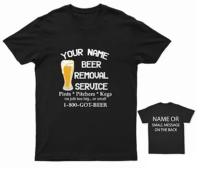 Personalised Beer Removal Service T-Shirt - Humorous Custom Tee • £14.95