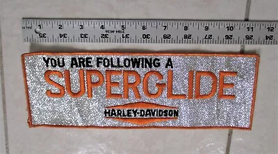 VINTAGE Rare HARLEY DAVIDSON You Are Following A SUPERGLIDE Patch Large 11X4 NOS • $50