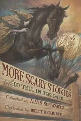 More Scary Stories To Tell In The Dark - Paperback - ACCEPTABLE • $4.57