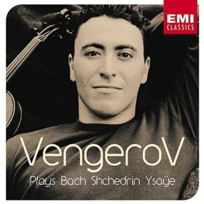 Bach/Shchedrin/Ysaye - Vengerov Plays Bach Sh... - Bach/Shchedrin/Ysaye CD EIVG • £3.49