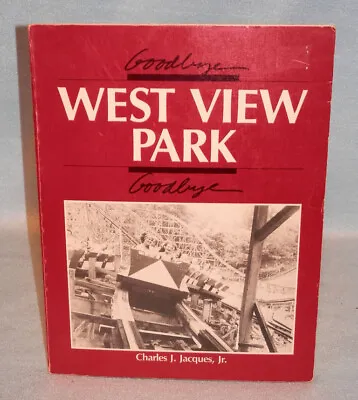 Vintage GOODBYE WEST VIEW Park Old Pittsburgh Amusement Park Book Lots Photos • $39.99