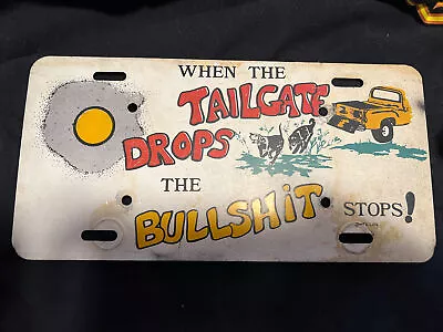 1960s Vintage Tailgate Drops BS Stops Funny License Plate Ford Chevy Dodge • $124.95