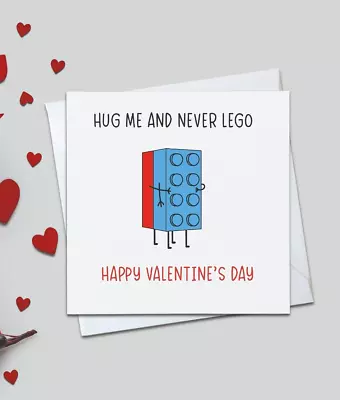 Hug Me And Never Lego Valentine's Day Greeting Card VAL065 • £3.49