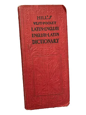 Antique Hill's Vest Pocket English Latin Dictionary Published In 1900 • $19.95