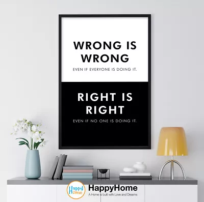 Wrong - Right Wall Art Motivational Quote Inspirational Poster Office Art Decor • $215.60