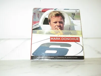 Mark Donohue By Michael Argetsinger (2009 Hardcover) • $129.99