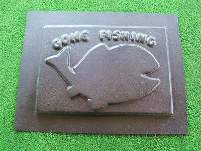 Gone Fishing  Mould Mold Plaque Sign Cement Concrete Garden Ornament • $34.99