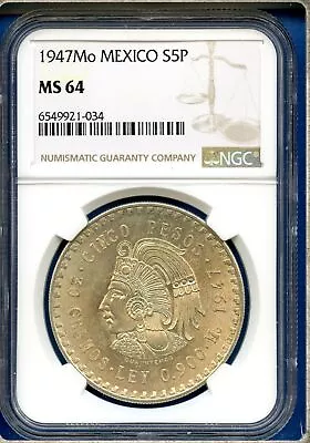 1947 Mo Mexico NGC MS64 Silver 5 Pesos S5P Cinco Pesos Coin Cuauhtemoc MS-64 • $94.95