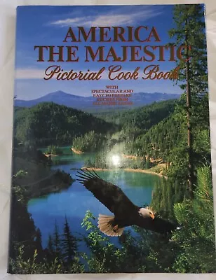 America The Majestic Pictorial Cook Book Coffee Table Hardcover Book 1981 • $5