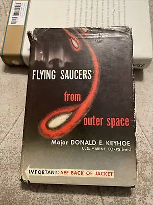 Flying Saucers From Outer Space By Donald E Keyhoe - 1st Edition 1953 Hardcover • $19.99