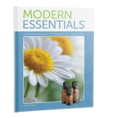 Modern Essentials: A Contemporary Guide To The Therapeutic Use Of Essenti - GOOD • $5.49