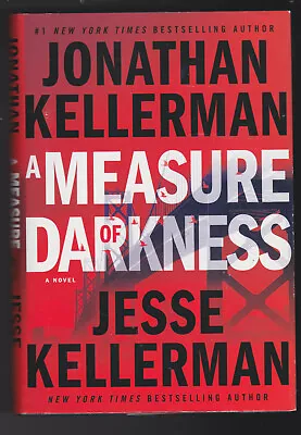 A Measure Of Darkness: Novel (Clay Edison) Hardcover By Jonathan Kellerman 2018 • $6.85