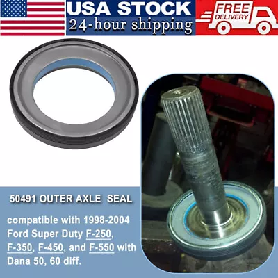 For Dana 50 60 Ford F250 F350 F450 F550 Front Outer Axle Hub Shaft Seal 50491 • $22.49