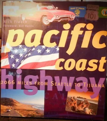 Pacific Coast Highway 2066 Miles Seattle To Tijuana 2003 HBDJ Color Illustrated • $15.50