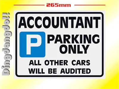 Accountant Novelty Parking Sign Gift • £7.49