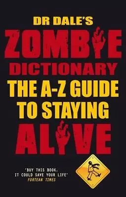 Dr Dale's Zombie Dictionary New Book Dr. Dale Seslick Paperback • £4.19